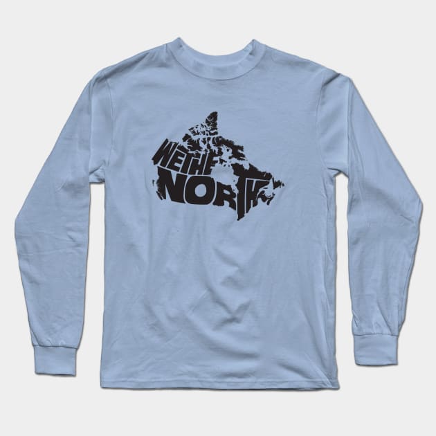 We the north Long Sleeve T-Shirt by Seanings